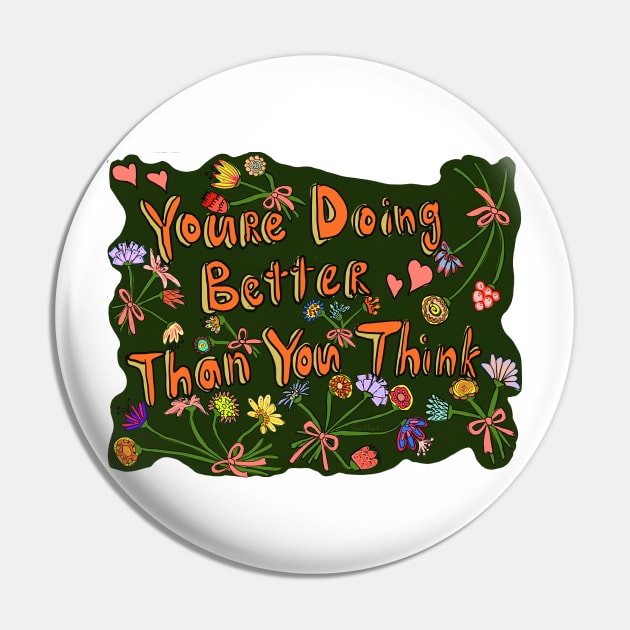 You’re Doing Better Than You Think Pin by MamaODea