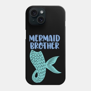 Mermaid Brother Phone Case