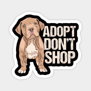 Adopt don't shop - Dog Rescue Gift Magnet