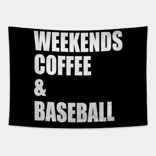 Weekends Coffee Baseball Funny Baseball Lovers Baseball Mom Tapestry