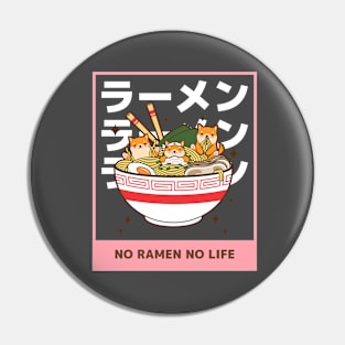 No Ramen No Life Pin