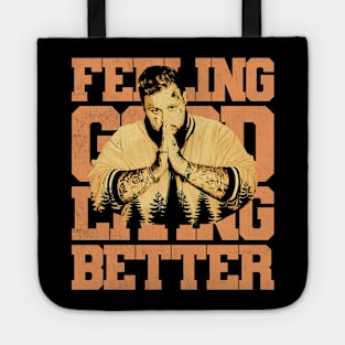 Feeling good living better Tote