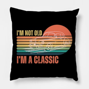 im not old im a classic Pillow