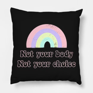 Not your choice Pillow