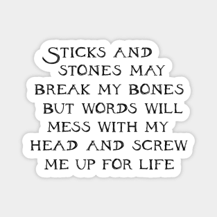 Sticks and stones Magnet