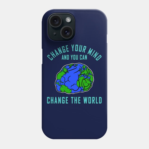 Change The World Quote Phone Case by jeric020290