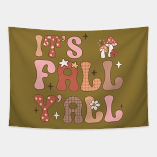 It's Fall, Y'All. Happy Seasonal Vibes Tapestry