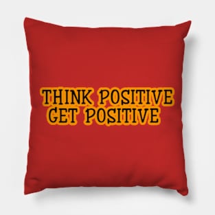 Get positive Pillow