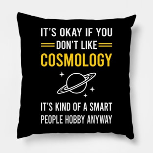 Smart People Hobby Cosmology Pillow