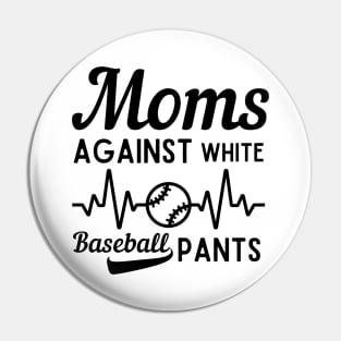 Moms Against White Baseball Pants Pin