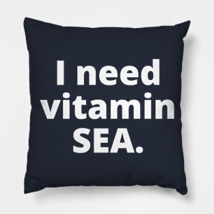 I need vitamin SEA. Pillow