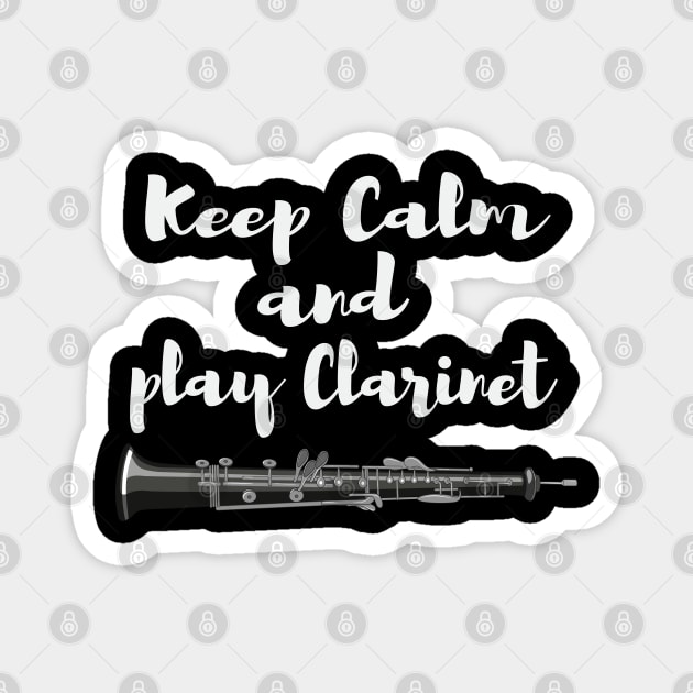 KEEP CALM AND PLAY CLARINET Magnet by Success shopping