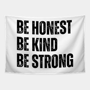 Be Honest Be Kind Be Strong Tapestry