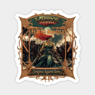 Boudica Warrior Queen - Fear the Fury of Boudica Magnet