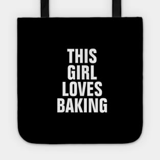 This Girl Loves Baking Tote