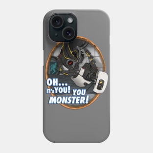 Oh... It's You! You Monster! Phone Case