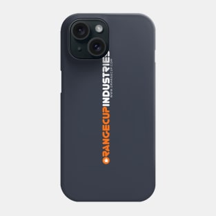 OrangeCup Industries Phone Case