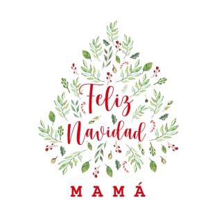 Feliz navidad mama T-Shirt