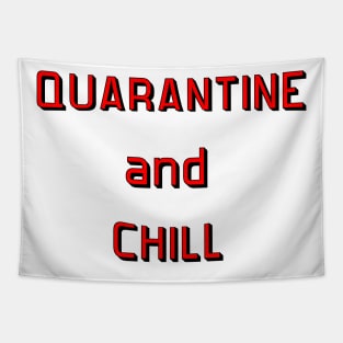 Quarantine and Chill Tapestry