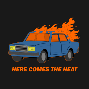 Here Comes the Heat - Tall Short Fat . com T-Shirt