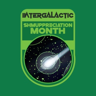 Intergalactic Shmuppreciation Month! T-Shirt