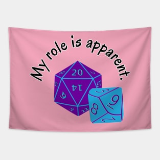 My Role Here is Apparent Funny Parent Humor / Dad Joke Gamer Dice Pocket Version (MD23Frd012a2) Tapestry