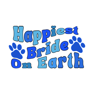 happiest bride on earth T-Shirt