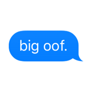 Big OOf meme imessage T-Shirt