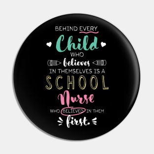 Great School Nurse who believed - Appreciation Quote Pin