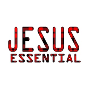 Jesus Is Essential T-Shirt