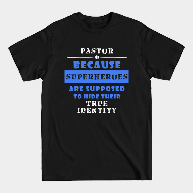 Discover Church Pastor Funny Superhero - Pastor Appreciation - T-Shirt