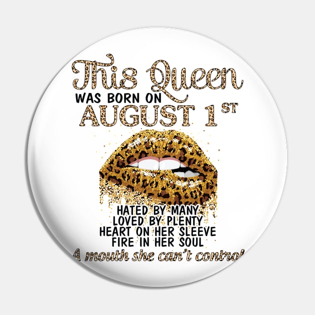 This Queen Was Born On August 1st Hated By Many Loved By Plenty Heart Fire A Mouth Can't Control Pin by Cowan79