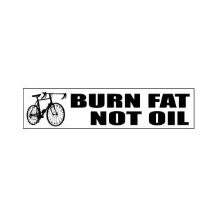 Burn fat not oil with mountain bike T-Shirt