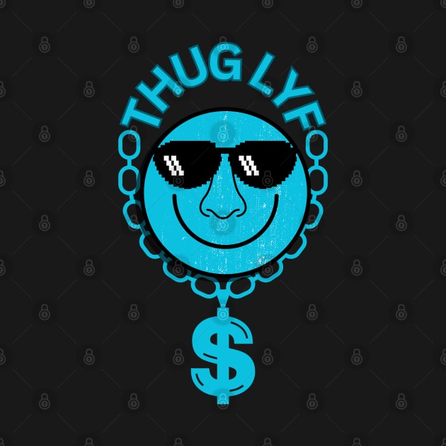 Thug Life by murshid