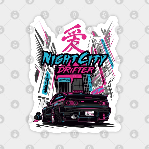 240sx - Night City Drifter Magnet by racingfactory