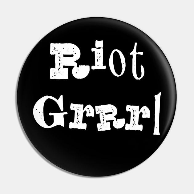 Riot Grrrl Pin by n23tees