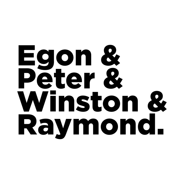 Egon & Peter & Winston & Raymond by GB World Hub