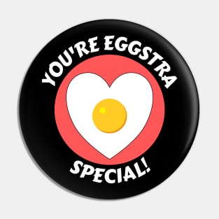 You're Eggstra Special | Egg Pun Pin