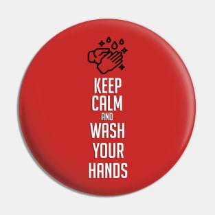 Keep Calm and Wash Your Hands Pin