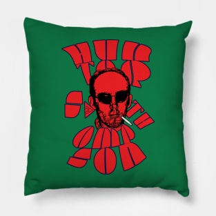 Hunter S. Thompson - Fear and Loathing Pillow