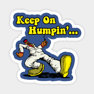 keep on humpin Magnet