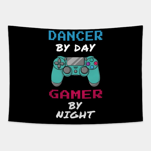 Dancer By Day Gamer By Night Tapestry by jeric020290