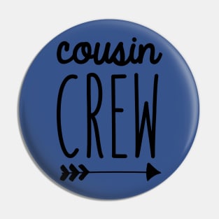 Cousin Crew 2 Pin