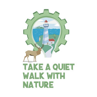 Take a quiet walk with nature T-Shirt