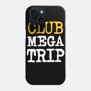 CLUB MEGATRIP Phone Case