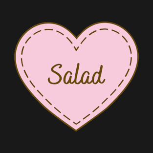 I Love Salad Simple Heart Design T-Shirt