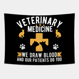 Veterinary Medicine Vet Tech We Draw Blood And Our Patients Do Too Tapestry