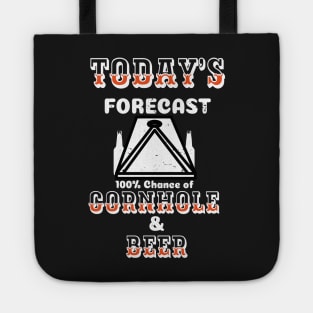 Today's Forecast 100% Chance of Cornhole and Beer Gift - Cornhole & Beer Lover Tote