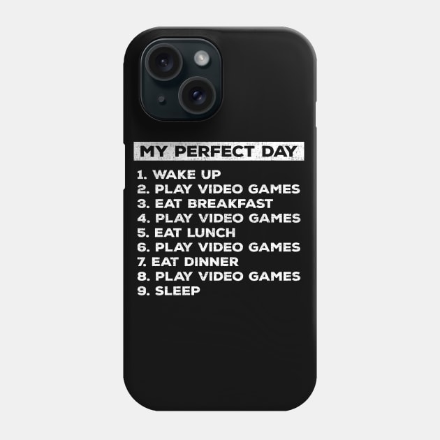 My Perfect Day Video Games T-shirt Funny Cool Gamer Tee Gift Idea Phone Case by Zen Cosmos Official