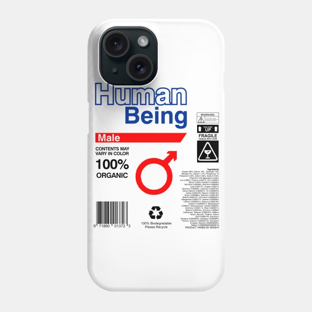 Human Being Label Ingredients - male Phone Case by DavesTees